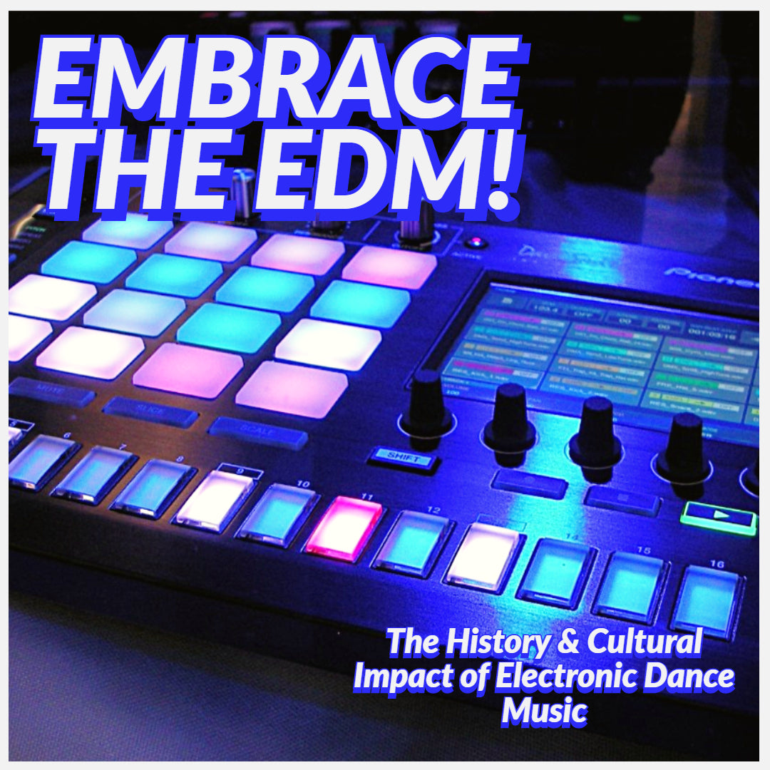 🎶 EMBRACE THE EDM 🎶